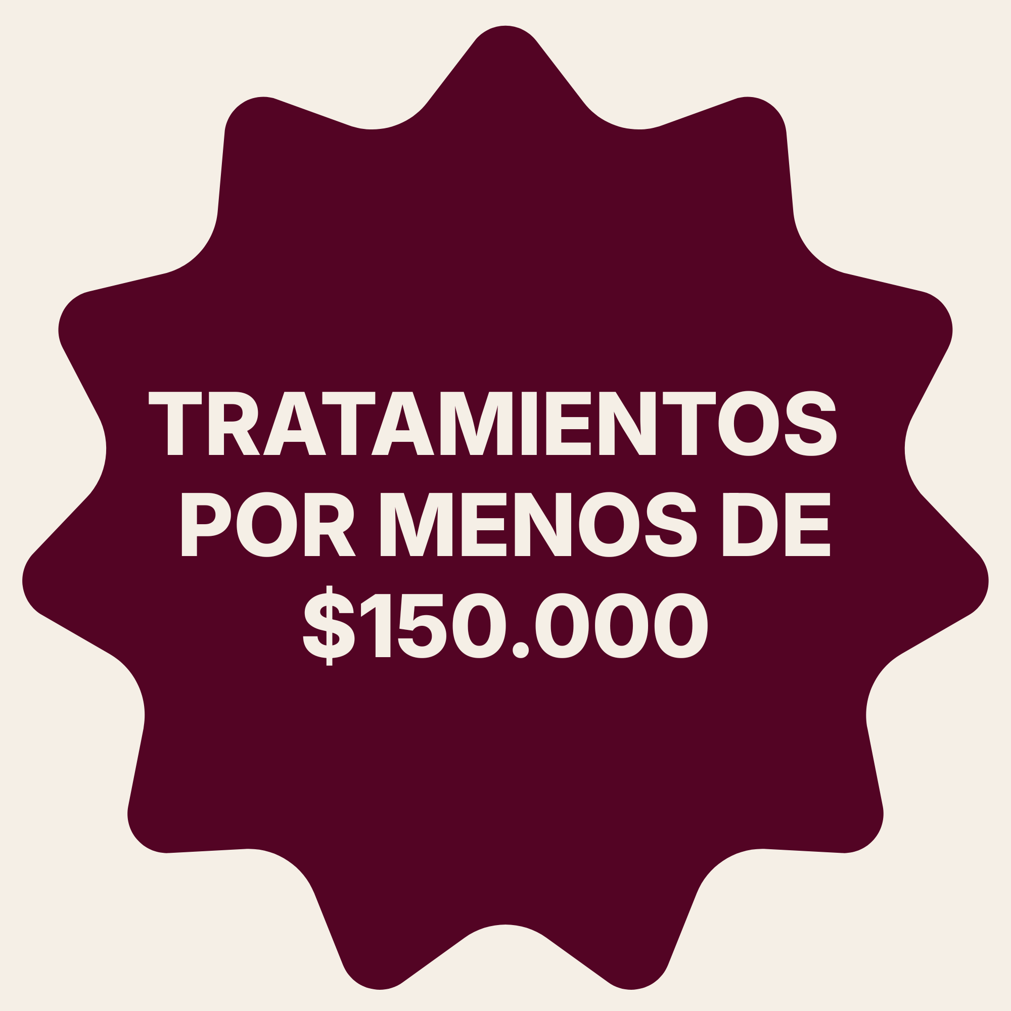 Tratamientos por menos de $150.000
